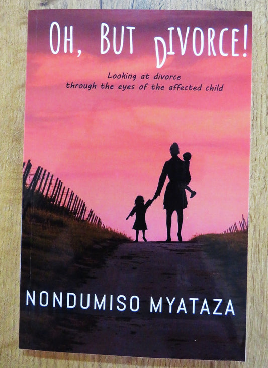 Oh, but Divorce: looking at divorce through the eyes of the affected child